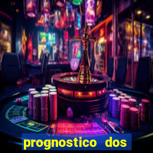 prognostico dos jogos de hoje